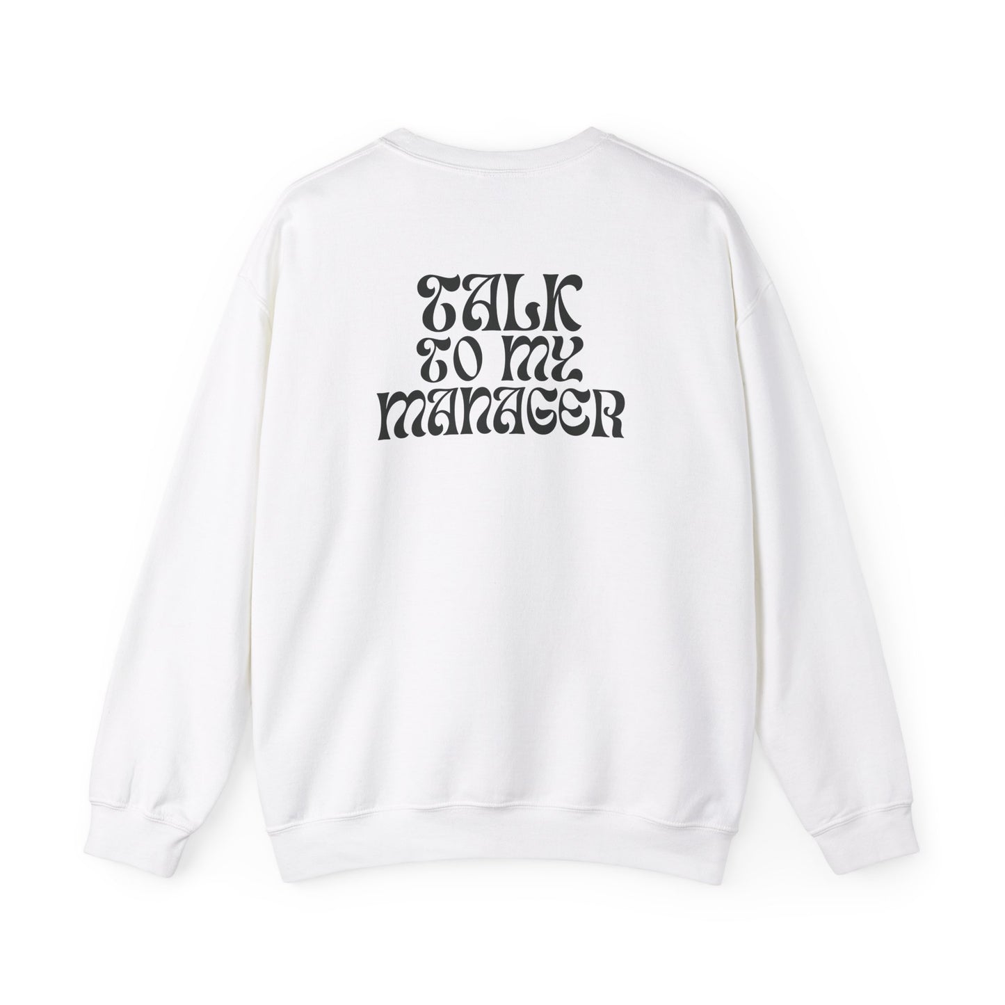 Crewneck Sweatshirt 'Talk to My Manager' - Social Media Sweater