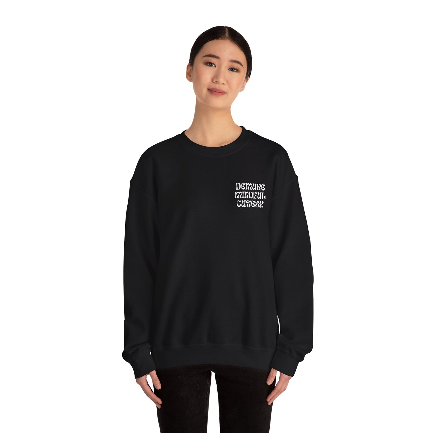 Demure, Mindful, Cutesy Unisex Sweatshirt