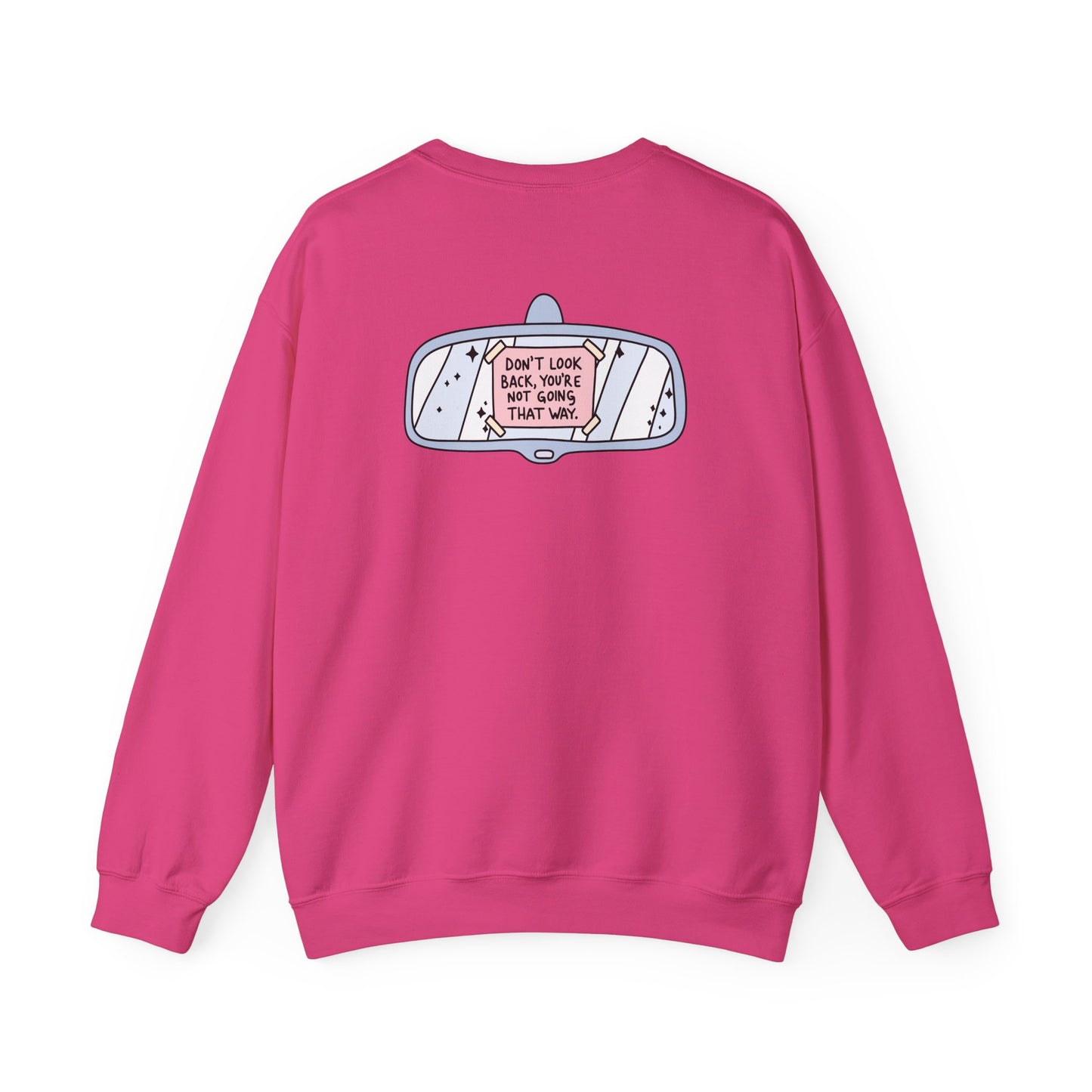 Don't Look Back, You're Not Going That Way Crewneck Sweatshirt