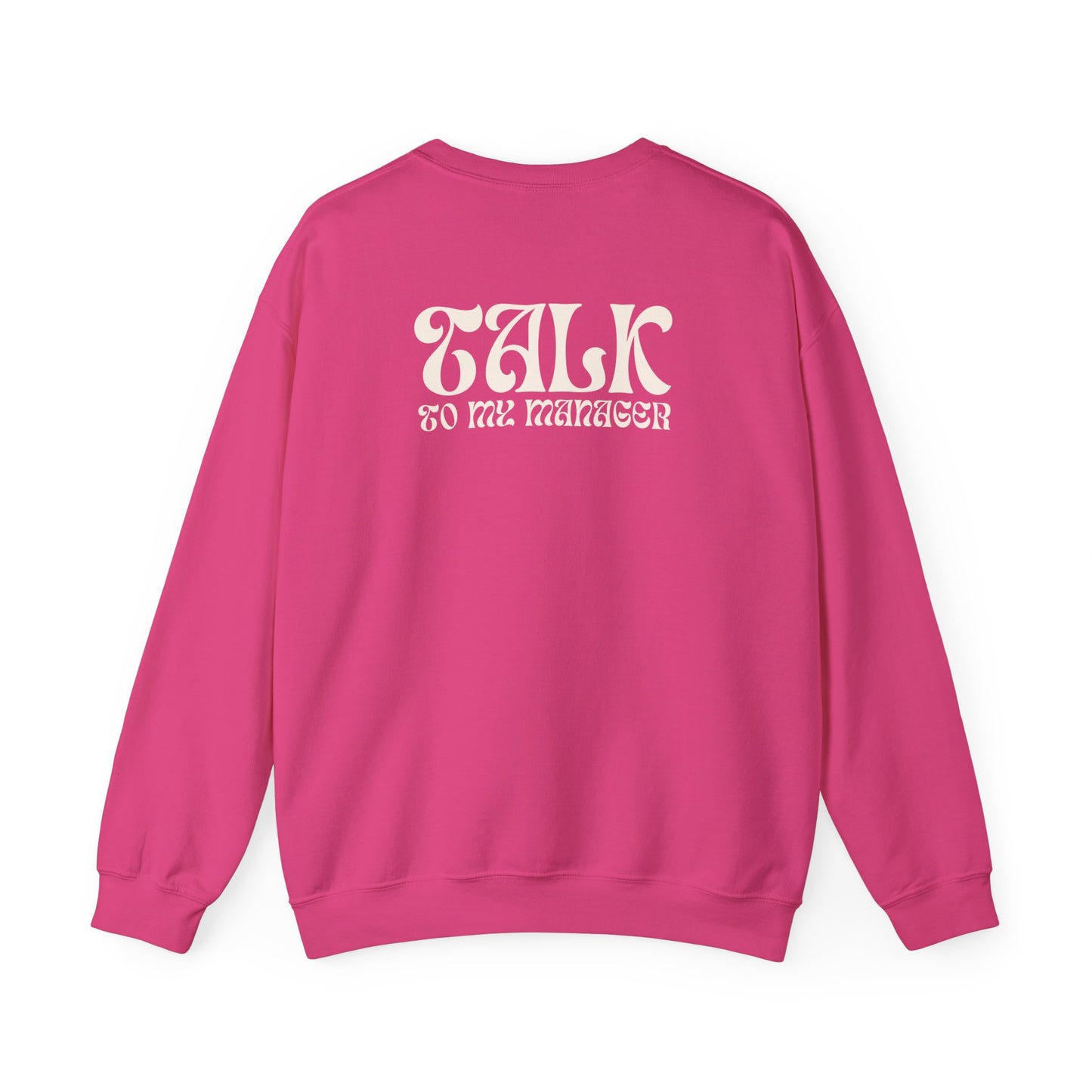 Talk to My Manager Crewneck Sweatshirt