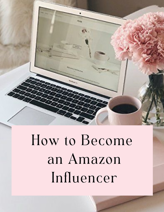COURSE: How to Become an Amazon Influencer
